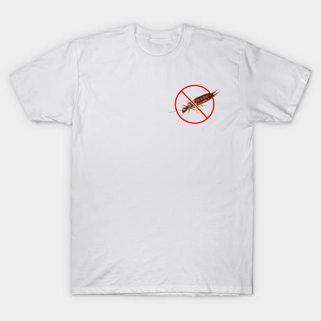 Anti Earwig T-Shirt by scrappyVIII